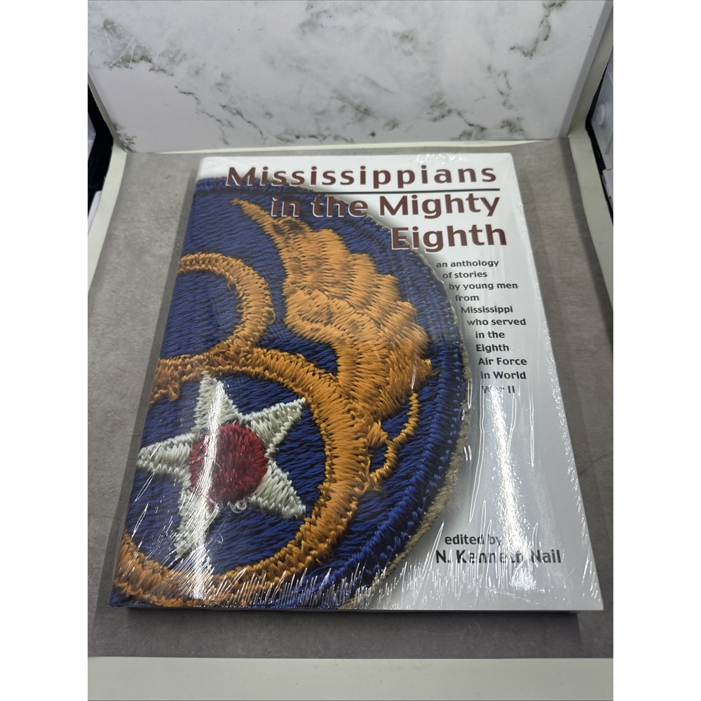 Mississippians In The Mighty Eighth N. Kenneth Nail HC World War II